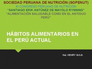 SOCIEDAD PERUANA DE NUTRICIN SOPENUT XI CONGRESO PERUANO