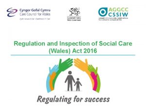 Regulation and inspection of social care wales
