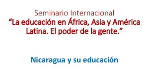 Seminario Internacional La educacin en frica Asia y