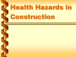 Health Hazards in Construction Regulations for construction health