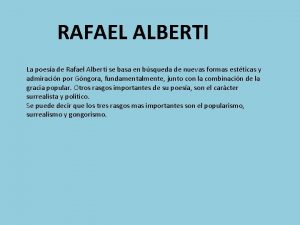 RAFAEL ALBERTI La poesa de Rafael Alberti se