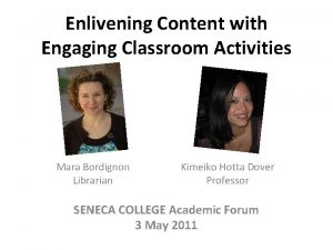 Enlivening Content with Engaging Classroom Activities Mara Bordignon