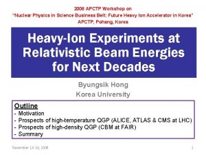2008 APCTP Workshop on Nuclear Physics in Science