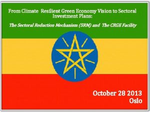 From Climate Resilient Green Economy Vision to Sectoral