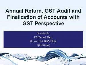 Annual Return GST Audit and Finalization of Accounts