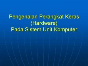 Pengenalan perangkat keras komputer