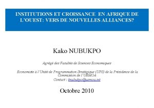 INSTITUTIONS ET CROISSANCE EN AFRIQUE DE LOUEST VERS