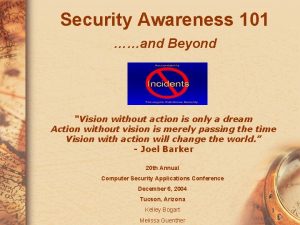 Security Awareness 101 and Beyond Vision without action