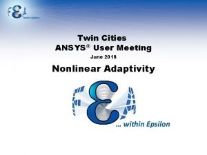 Nonlinear adaptive region ansys workbench