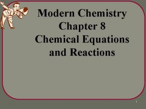 Modern Chemistry Chapter 8 Chemical Equations and Reactions