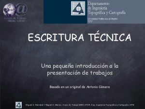 ESCRITURA TCNICA Una pequea introduccin a la presentacin