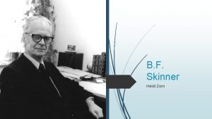 B F Skinner Heidi Zorn Childhood Born 1904