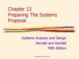 Chapter 13 Preparing The Systems Proposal Systems Analysis