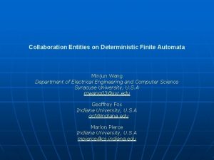 Collaboration Entities on Deterministic Finite Automata Minjun Wang