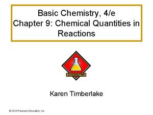 Basic Chemistry 4e Chapter 9 Chemical Quantities in
