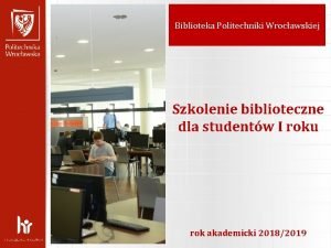 Biblioteka politechniki wrocławskiej