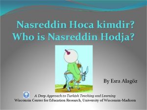 Nasreddin Hoca kimdir Who is Nasreddin Hodja By