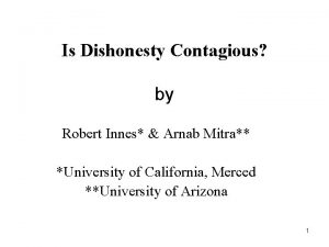 Is Dishonesty Contagious by Robert Innes Arnab Mitra