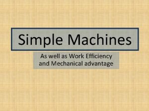 The efficiency of an ideal machine is