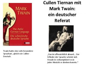 Cullen Tiernan mit Mark Twain ein deutscher Referat