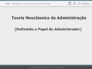 Teoria Neoclssica da Administrao Definindo o Papel do