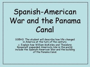 SpanishAmerican War and the Panama Canal SS 5