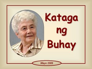 Kataga ng Buhay Mayo 2009 Bilang mabubuting katiwala