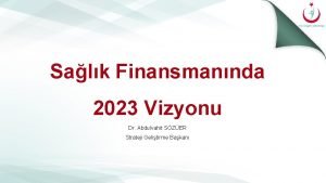 Salk Finansmannda 2023 Vizyonu Dr Abdulvahit SZER Strateji