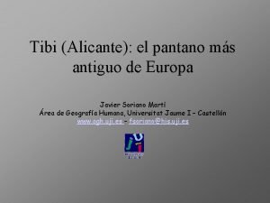 Tibi Alicante el pantano ms antiguo de Europa