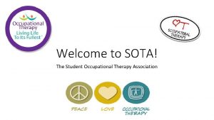 Welcome to SOTA The Student Occupational Therapy Association