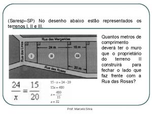 No desenho abaixo a figura