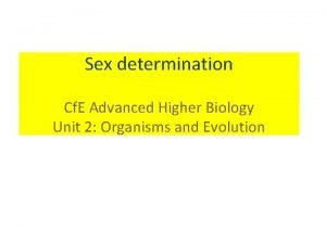 Sex determination in drosophilla