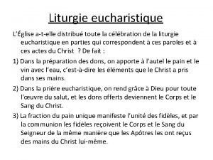 Liturgie eucharistique Lglise atelle distribu toute la clbration