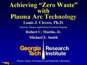 Achieving Zero Waste with Plasma Arc Technology Louis