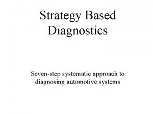 Gm strategy based diagnostics