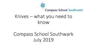 Knives what you need to know Compass School