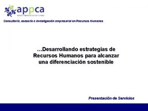 Consultora asesora e investigacin empresarial en Recursos Humanos