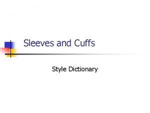 Sleeve styles