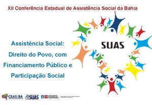 XII Conferncia Estadual de Assistncia Social da Bahia