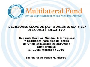 DECISIONES CLAVE DE LAS REUNIONES 81 Y 82