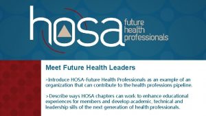 Future health leaders Future health leaders