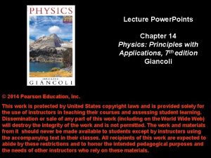 Lecture Power Points Chapter 14 Physics Principles with