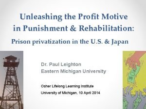 Unleashing the Profit Motive in Punishment Rehabilitation Prison