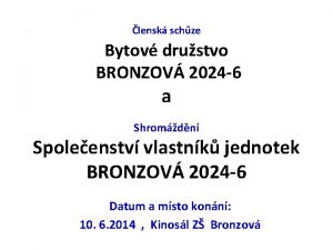 lensk schze Bytov drustvo BRONZOV 2024 6 a