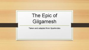 Sparknotes epic of gilgamesh