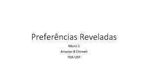 Preferncias Reveladas Micro 1 Ariaster B Chimeli FEAUSP