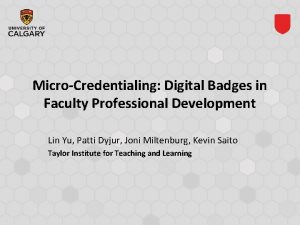 MicroCredentialing Digital Badges in Faculty Professional Development Lin