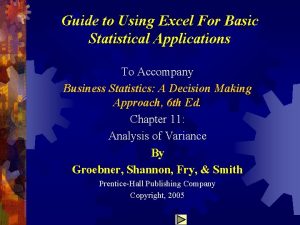 Guide to Using Excel For Basic Statistical Applications