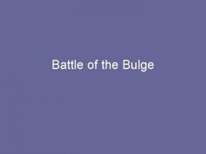 Battle of the Bulge Time December 16 th