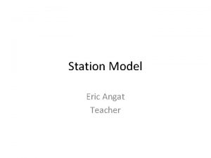 Station Model Eric Angat Teacher Station Model 1